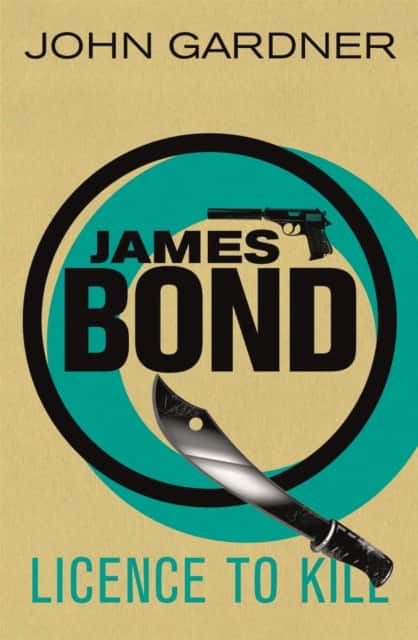 Licence to Kill av John Gardner