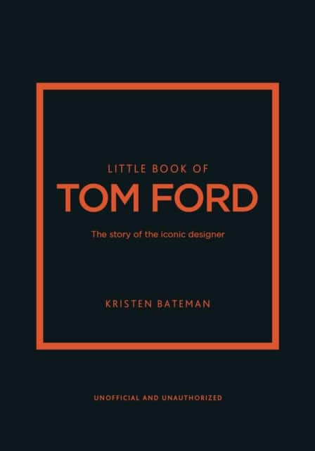 Little Book of Tom Ford av Kristen Bateman
