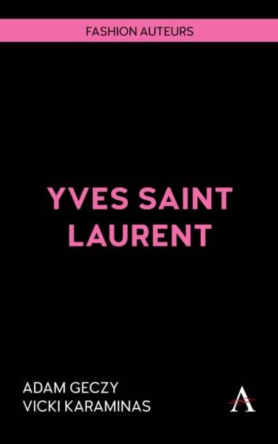 Yves Saint Laurent av Adam Geczy