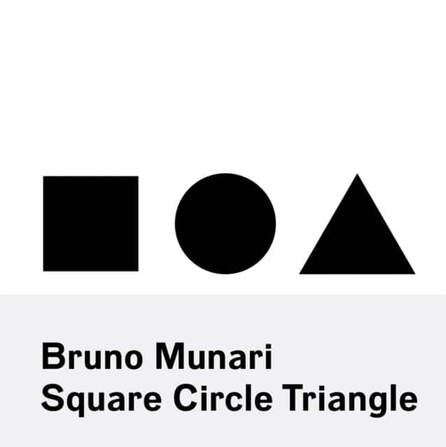 Bruno Munari: Circle Square Triangle av Bruno Munari