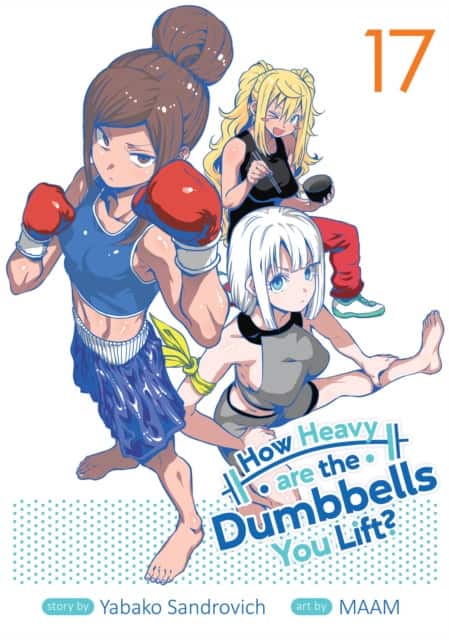 How Heavy are the Dumbbells You Lift? Vol. 17 av Yabako Sandrovich