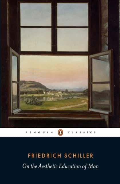 On the Aesthetic Education of Man av Friedrich Schiller