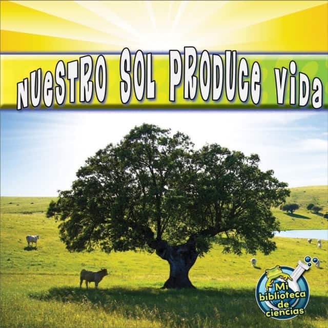 Nuestro sol produce vida av Conrad J. Storad