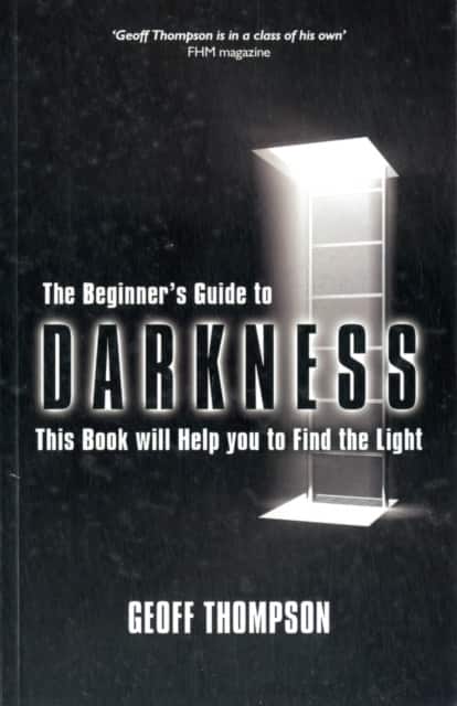 Beginners Guide to Darkness av Geoff Thompson