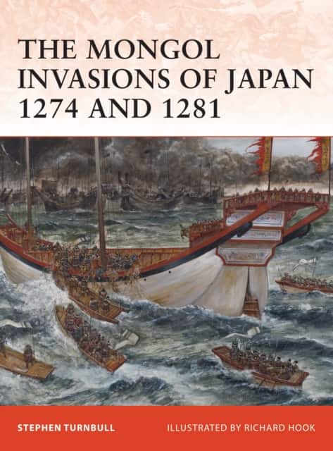 The Mongol Invasions of Japan 1274 and 1281 av Stephen Turnbull