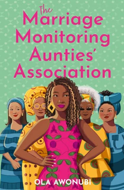 The Marriage Monitoring Aunties’ Association av Ola Awonubi
