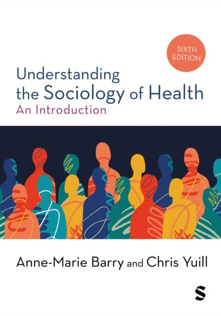 Understanding the Sociology of Health av Anne-Marie Barry