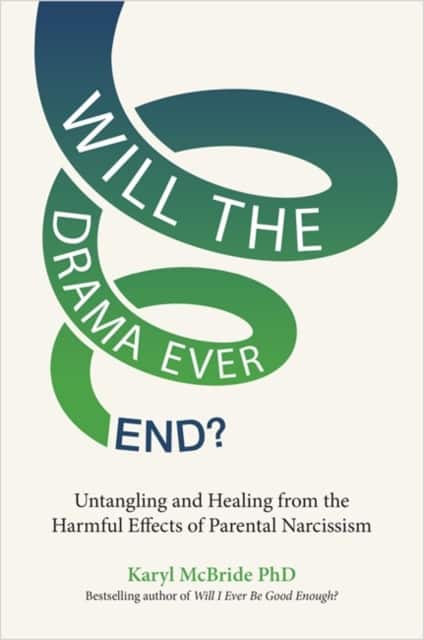 Will the Drama Ever End? av Karyl McBride