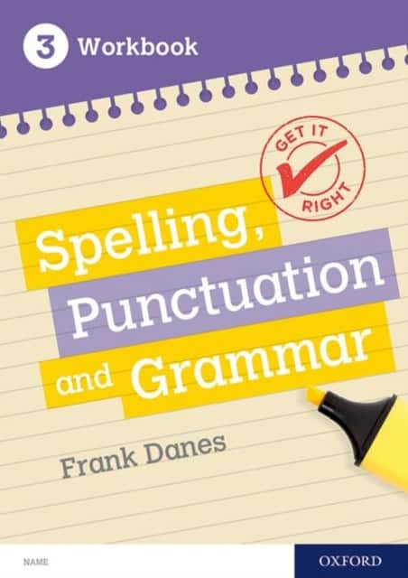 Get It Right: KS3; 11-14: Spelling, Punctuation and Grammar Workbook 3 av Frank Danes
