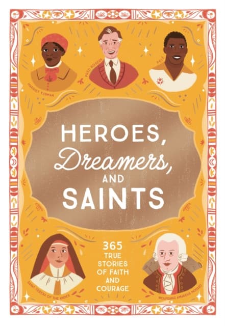 Heroes, Dreamers, and Saints