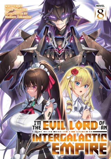 I’m the Evil Lord of an Intergalactic Empire! (Light Novel) Vol. 8 av Yomu Mishima