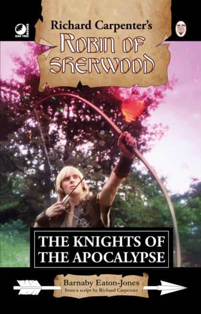 Robin of Sherwood - The Knights of the Apocalypse av Barnaby Eaton-Jones