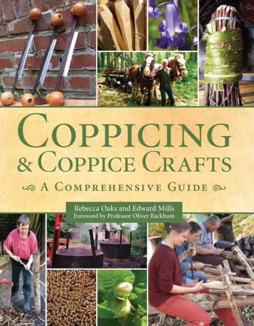 Coppicing and Coppice Crafts av Rebecca Oaks