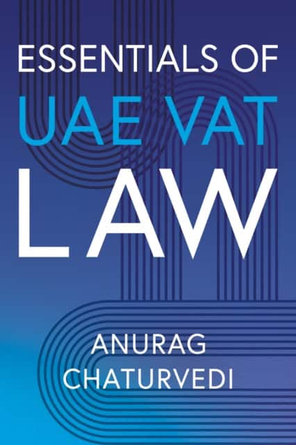 Essentials of UAE VAT Law av Anurag Chaturvedi
