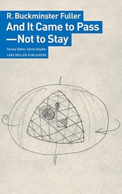 And It Came To Pass, Not To Stay