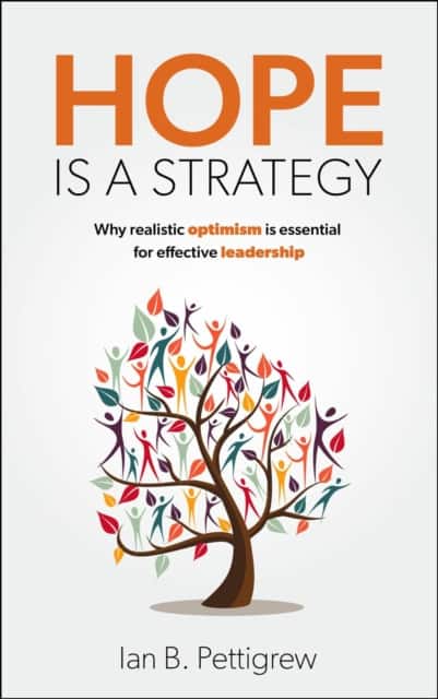 Hope is a Strategy av Ian B. Pettigrew