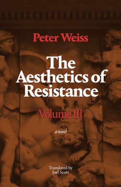 The Aesthetics of Resistance, Volume III av Peter Weiss