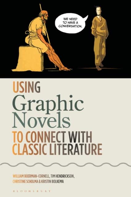 Using Graphic Novels to Connect with Classic Literature av Professor William Boerman-Cornell