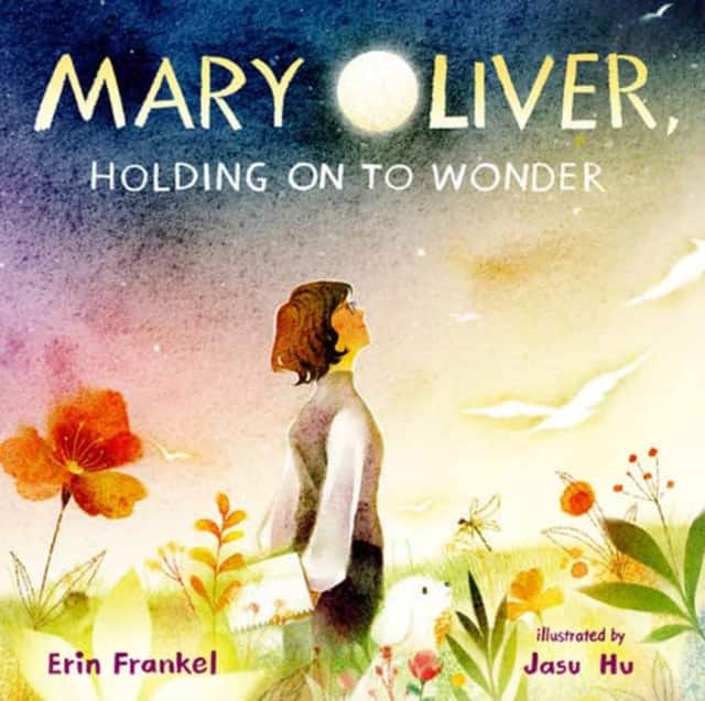Mary Oliver, Holding on to Wonder av Erin Frankel