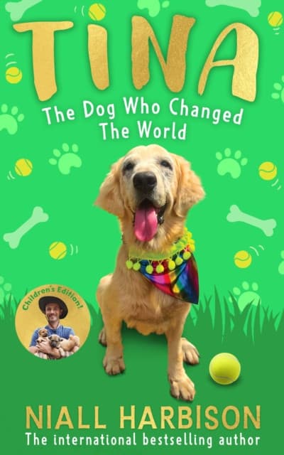 Tina: The Dog Who Changed the World (Children’s edition)