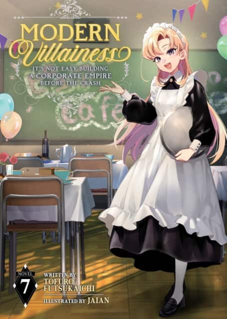 Modern Villainess: It's Not Easy Building a Corporate Empire Before the Crash (Light Novel) Vol. 7 av Tofuro Futsukaichi