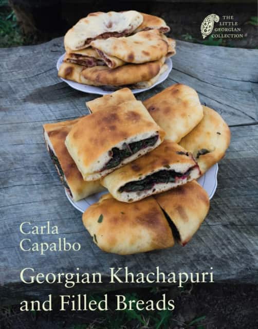 Georgian Khachapuri and Filled Breads av Carla Capalbo