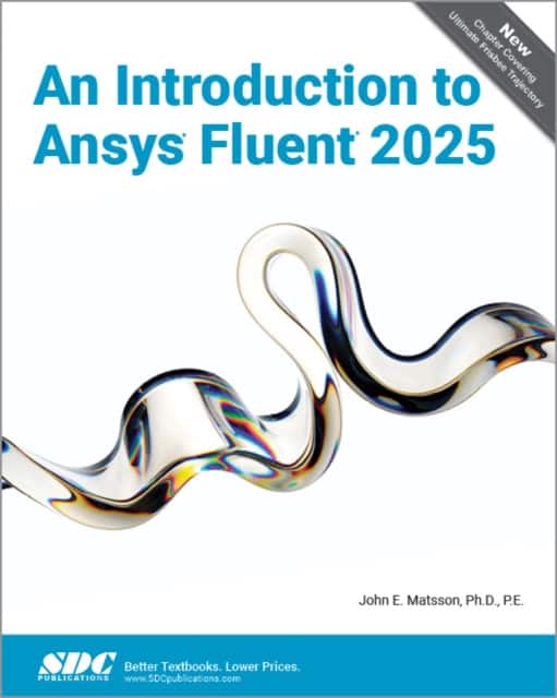An Introduction to Ansys Fluent 2025 av John E. Matsson