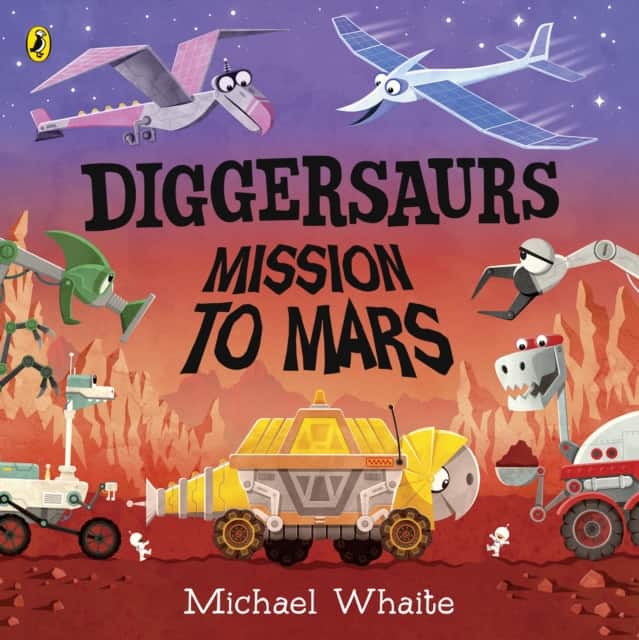 Diggersaurs: Mission to Mars av Michael Whaite