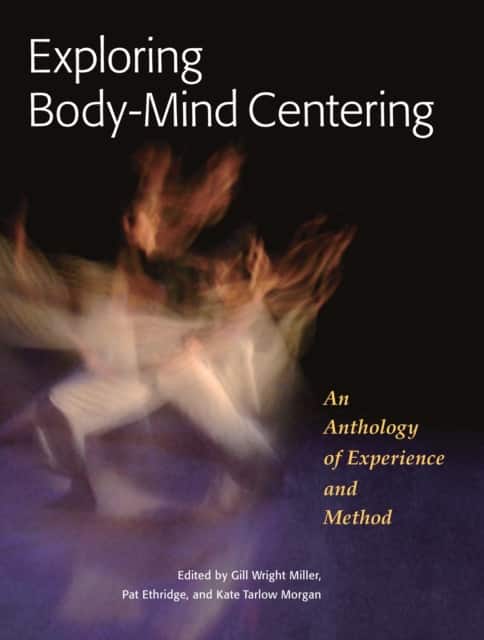Exploring Body-Mind Centering av Gill Miller