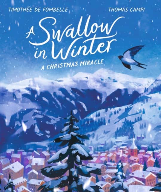 A Swallow in Winter: A Christmas Miracle av Timothée de Fombelle