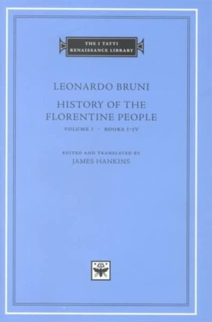 History of the Florentine People, Volume 1 – Books I–IV