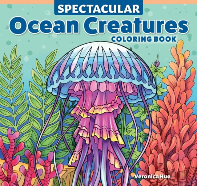 Spectacular Ocean Creatures Coloring Book