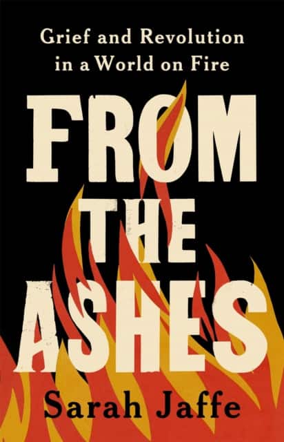 From the Ashes av Sarah Jaffe