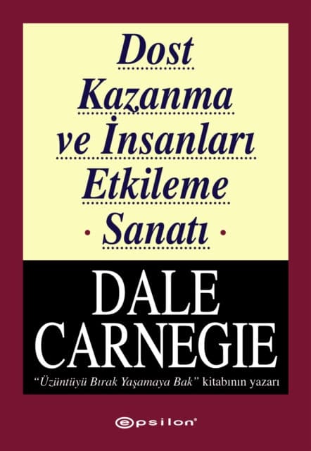 Dost Kazanma ve Insanları Etkileme Sanatı