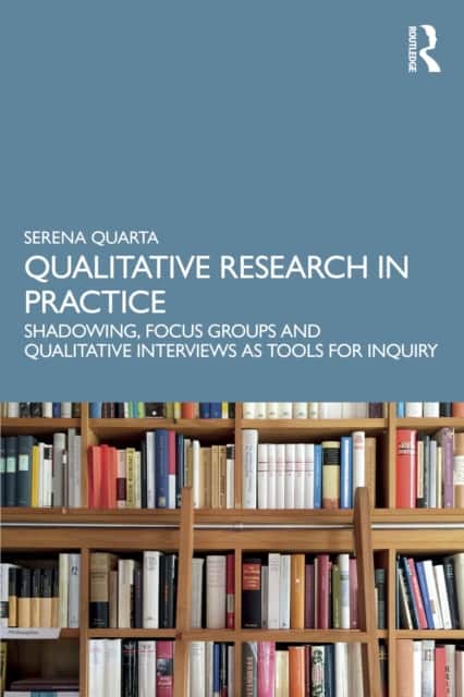 Qualitative Research in Practice av Serena Quarta