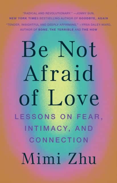 Be Not Afraid of Love av Mimi Zhu