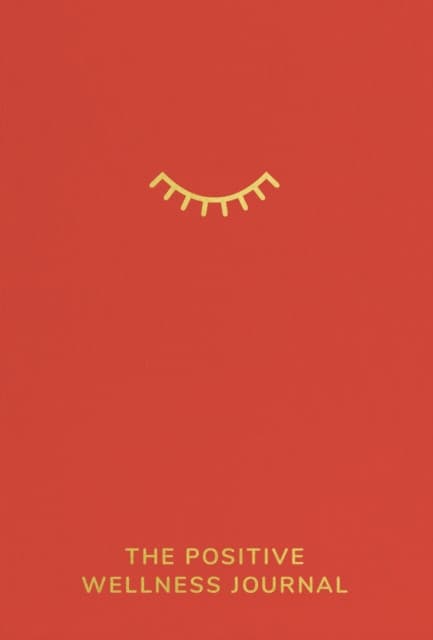 The Positive Wellness Journal