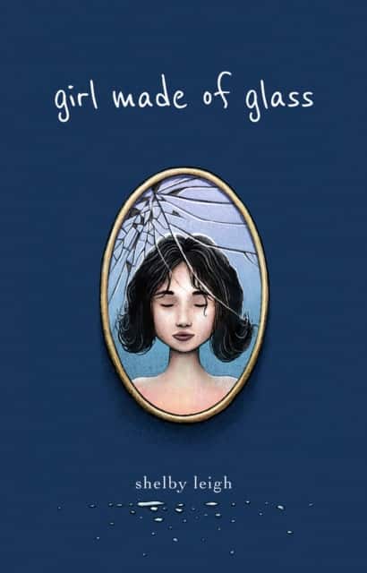 Girl Made of Glass av Shelby Leigh