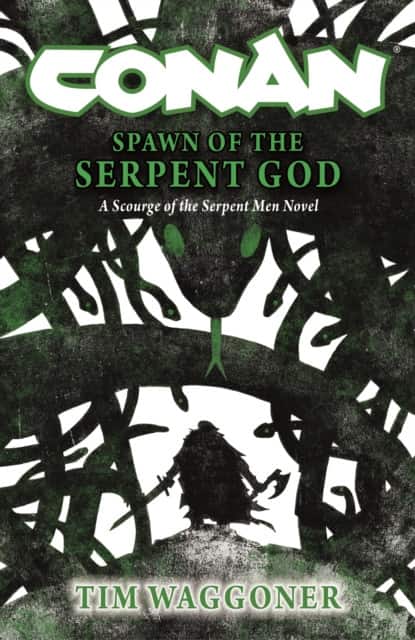 Conan: Spawn of the Serpent God av Tim Waggoner