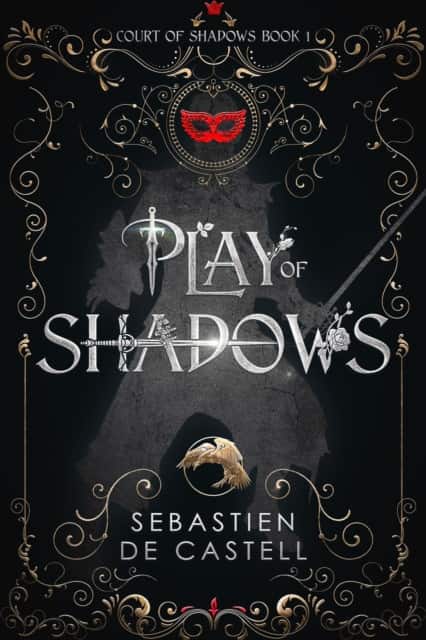 Play of Shadows av Sebastien de Castell