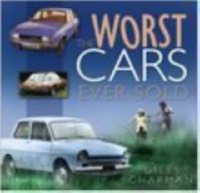 The Worst Cars Ever Sold av Giles Chapman