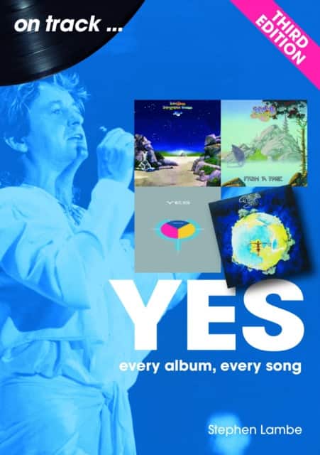 Yes On Track 1968 -1991 av Stephen Lambe