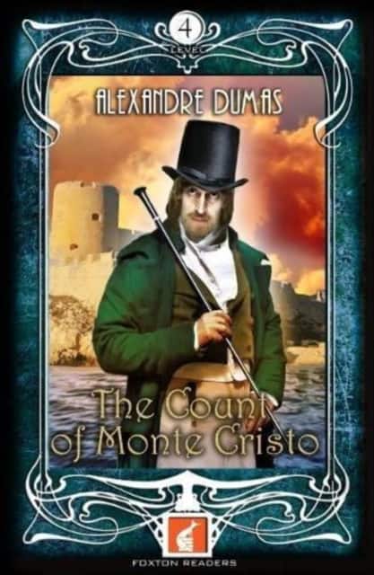 The Count of Monte Cristo - Foxton Readers Level 4 - 1300 Headwords (B1/B2) Graded ELT / ESL / EAL Readers av Alexandre Dumas