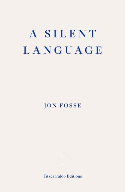 A Silent Language — WINNER OF THE 2023 NOBEL PRIZE IN LITERATURE