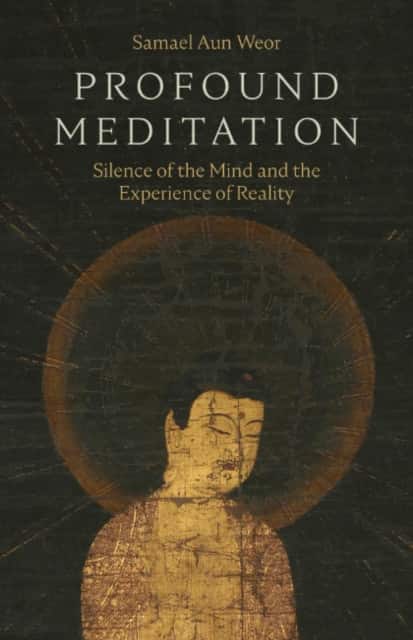 Profound Meditation av Samael Aun Weor