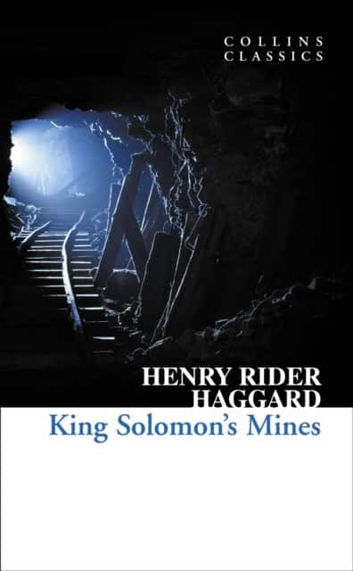 King Solomon’s Mines av Henry Rider Haggard