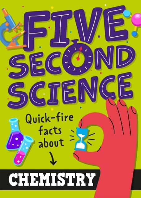 Five Second Science: Quick-fire Facts About Chemistry av Minerva Black