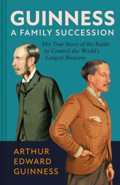 Guinness: A Family Succession av Antonia Hart