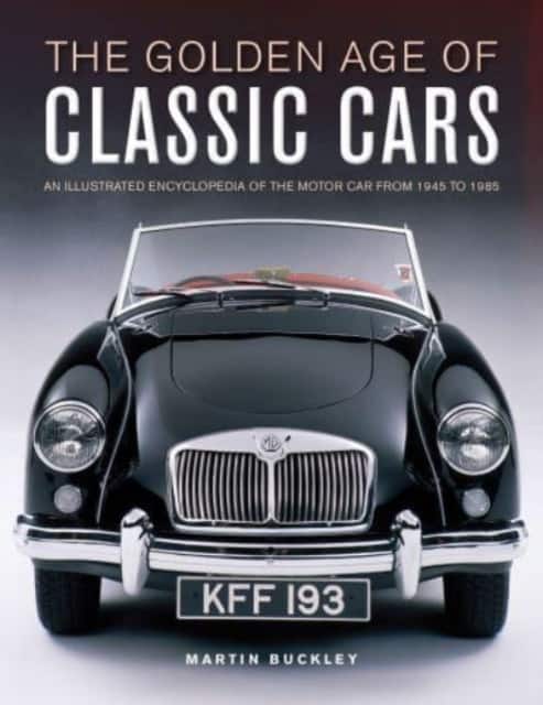 The Golden Age of Classic Cars av Martin Buckley
