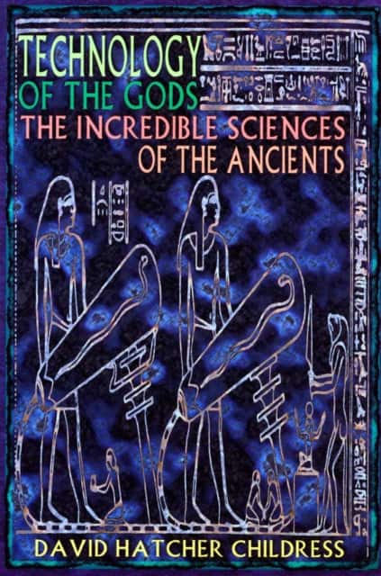 Technology of the Gods av David Hatcher Childress